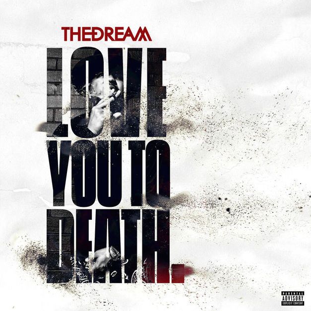 The-Dream Love You to Death EP-Cover